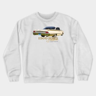 1960 Ford Starliner 2 door Hardtop Crewneck Sweatshirt